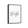 You are enough Quote Wall Art