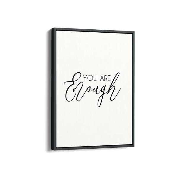 You are enough Quote Wall Art