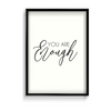 You are enough Quote Wall Art