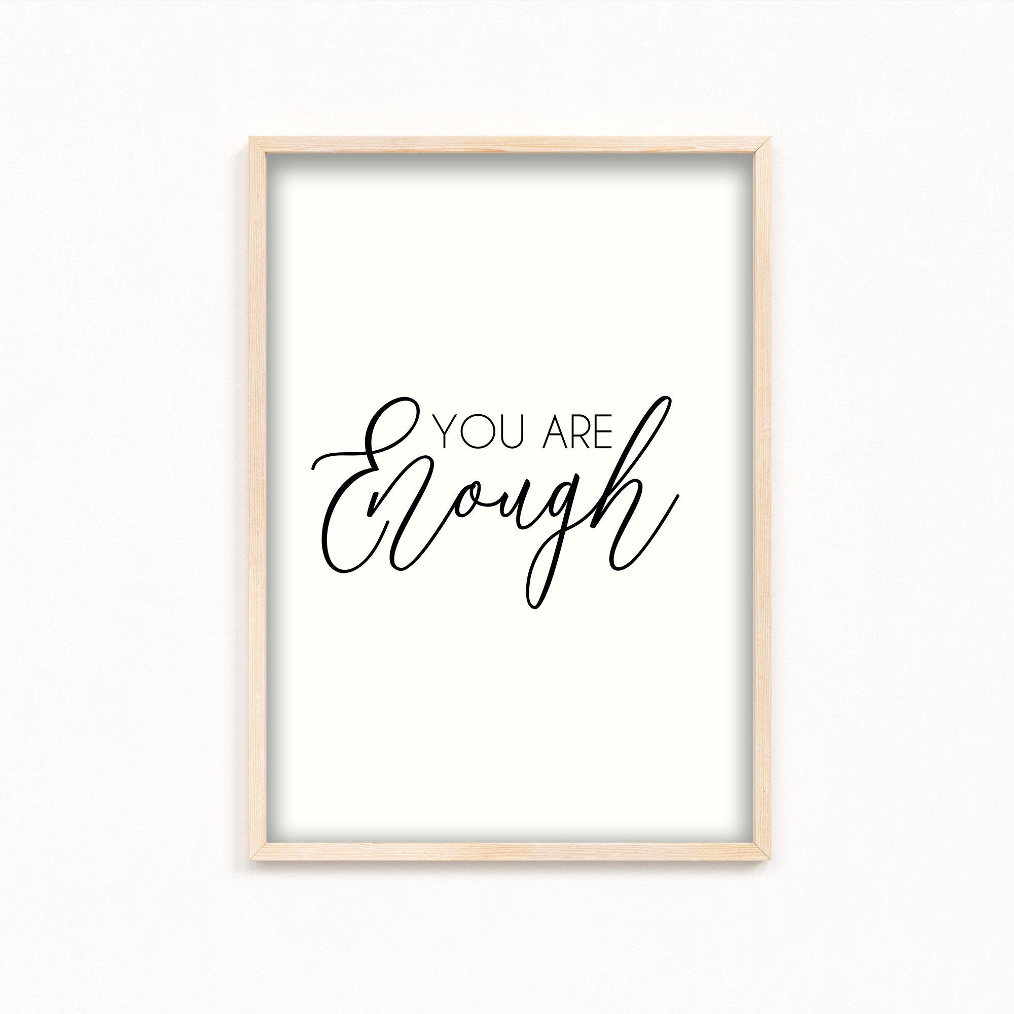 You are enough Quote Wall Art