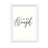 You are enough Quote Wall Art