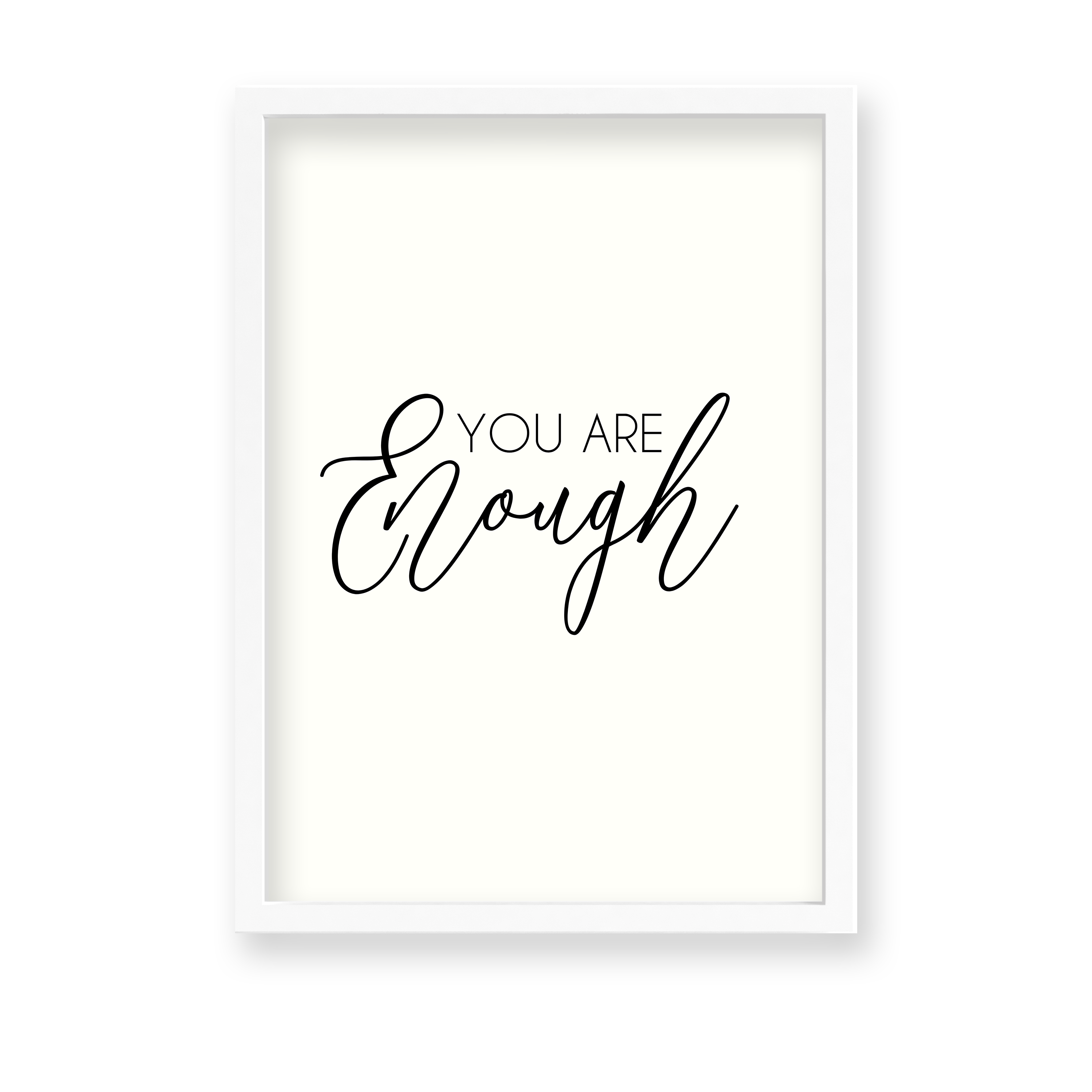 You are enough Quote Wall Art
