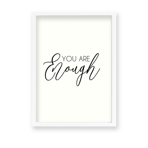 You are enough Quote Wall Art