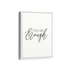 You are enough Quote Wall Art