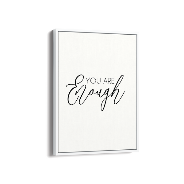 You are enough Quote Wall Art