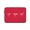 Live love laugh Laptop Sleeve (Macbook, HP, Lenovo, Asus, Others) | Laptop Cover