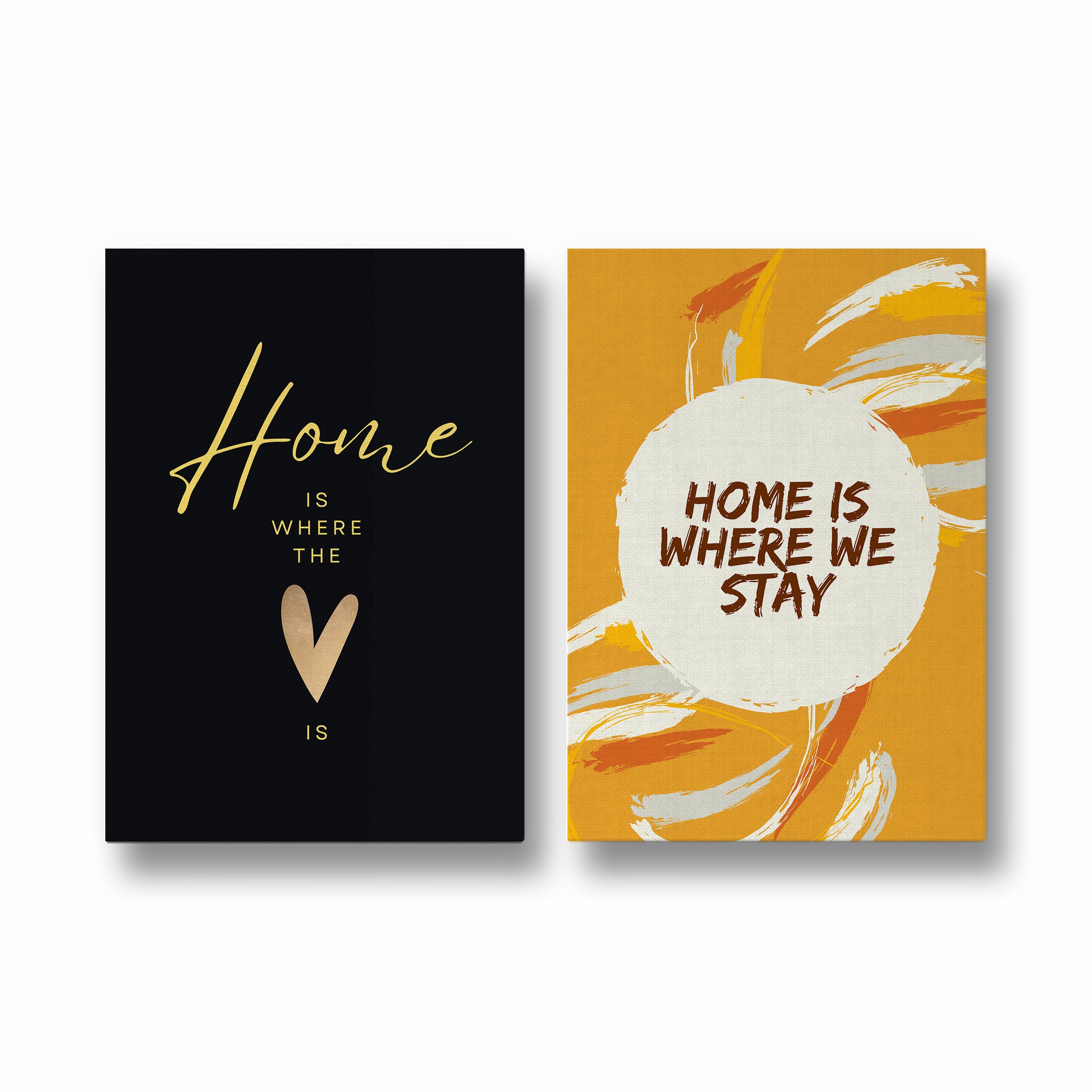 Home is where the heart is and home is where we stay Set of 2 home Posters