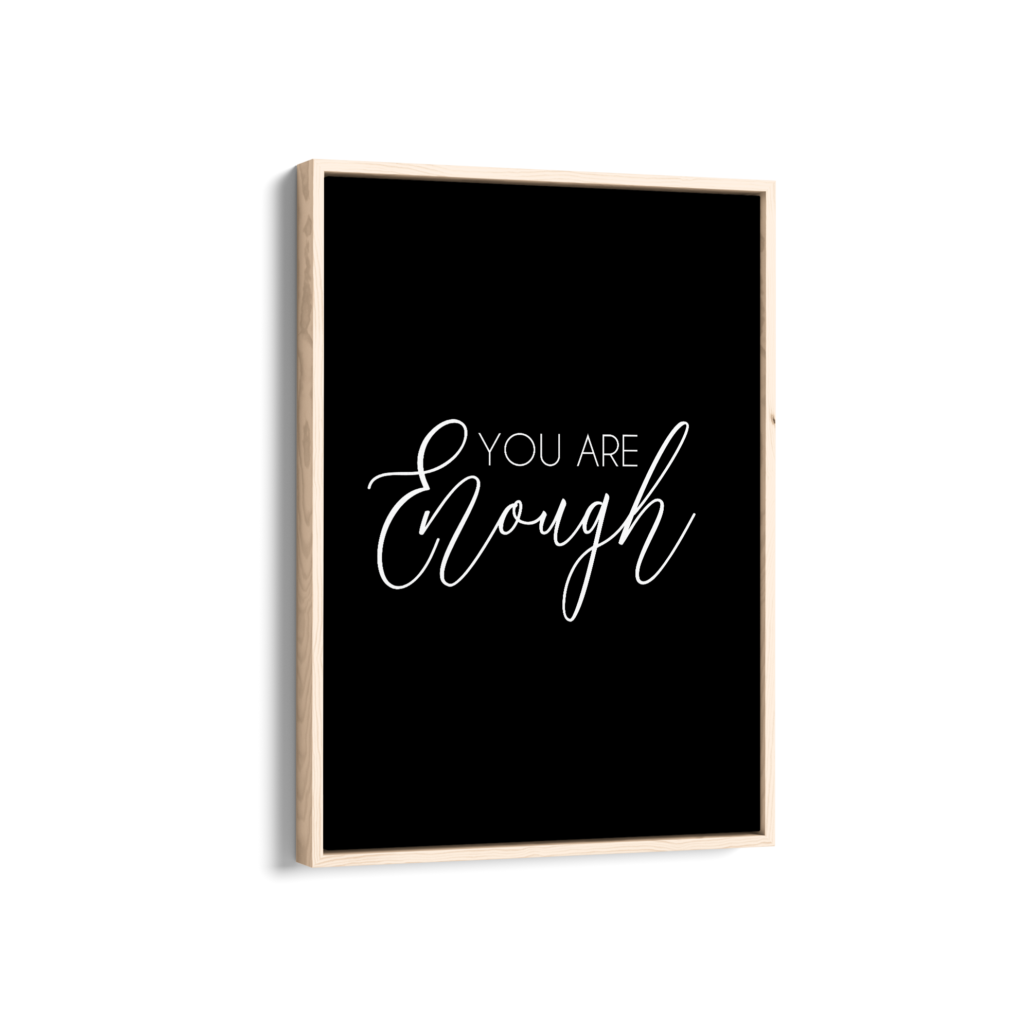 You are enough Quote Wall Art