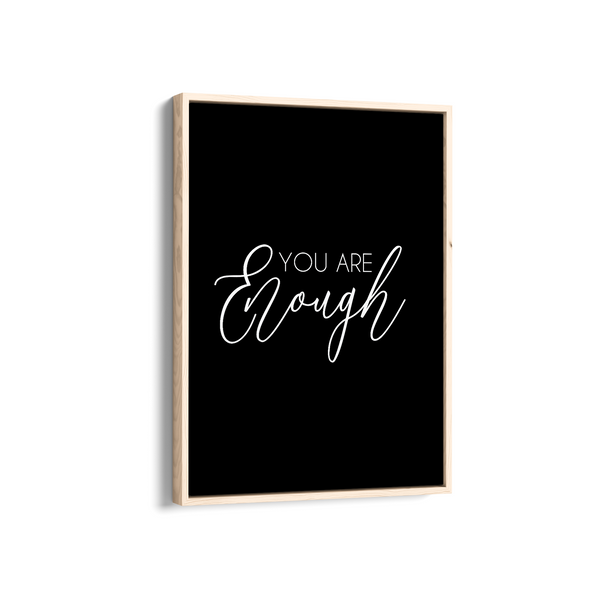 You are enough Quote Wall Art
