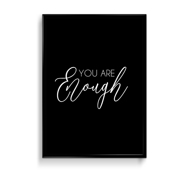 You are enough Quote Wall Art - The Mortal Soul
