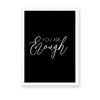 You are enough Quote Wall Art