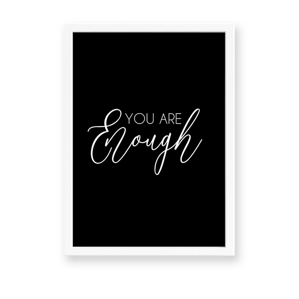 You are enough Quote Wall Art