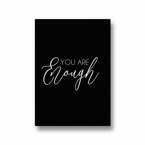 You are enough Quote Wall Art - The Mortal Soul