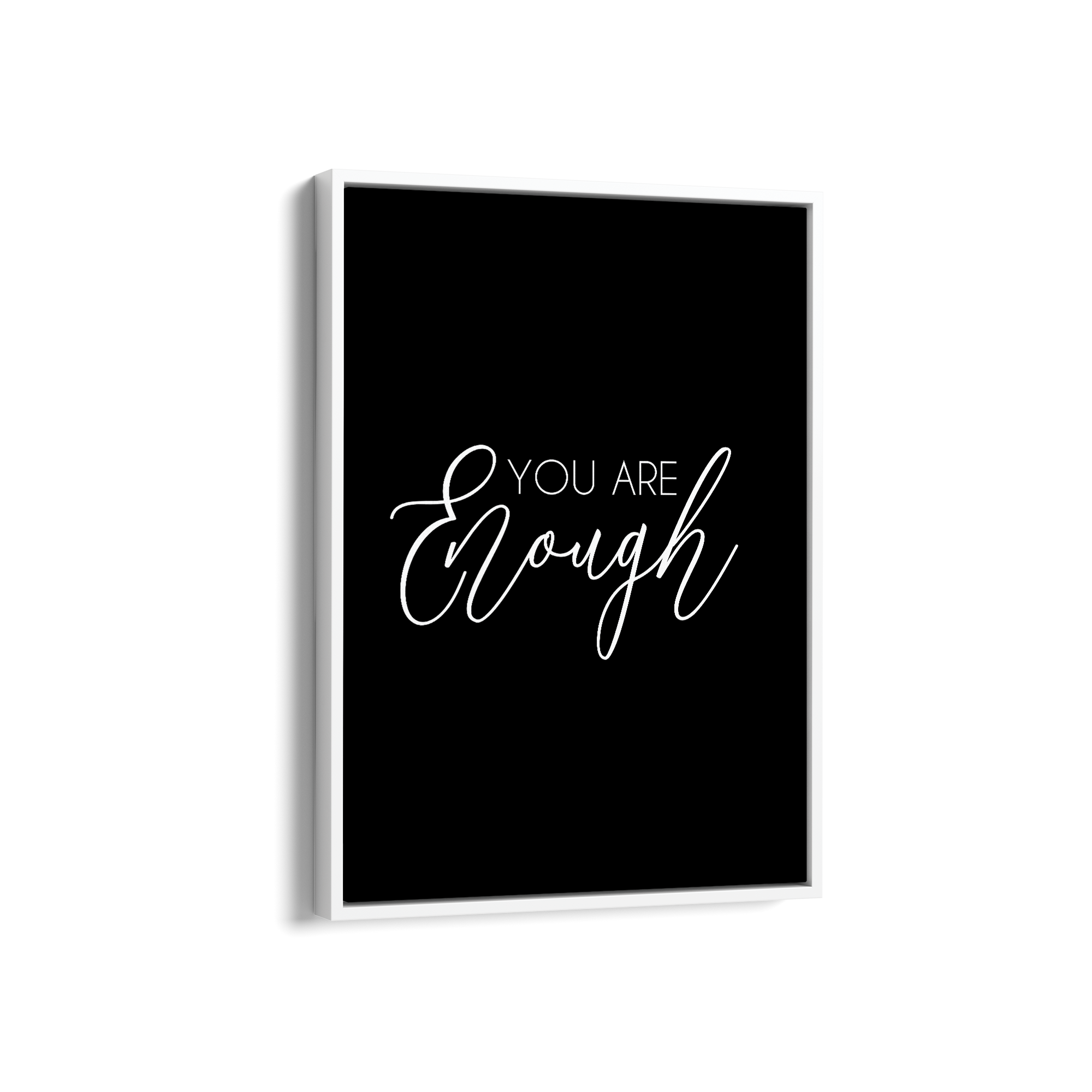 You are enough Quote Wall Art - The Mortal Soul