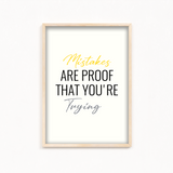 Mistakes are proof that you are trying Quote Wall Art