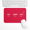 Live laugh love Gaming Mouse Pad