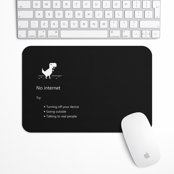 No Internet Gaming Mouse Pad