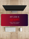 My Job is top secret Desk Mat | Desk Pad | Mouse Pad
