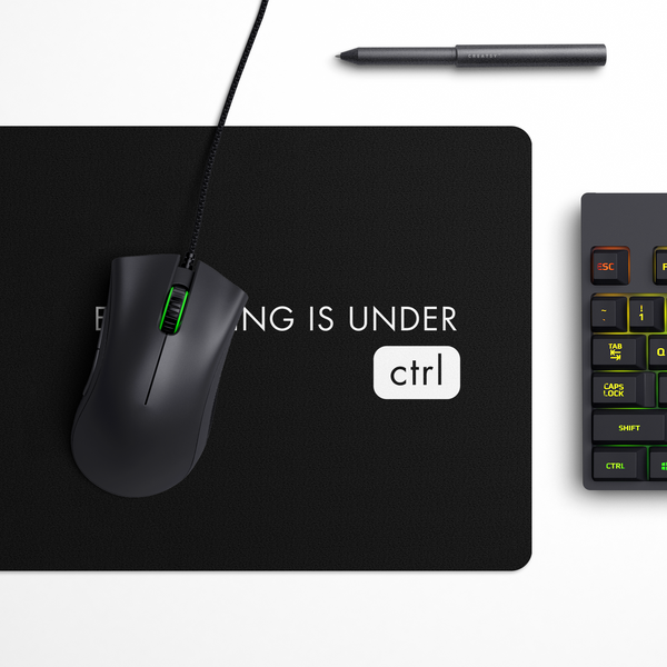 Everything is under control Computer Desk Mat | Desk Pad | Mouse Pad