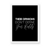 Their opinions don't define your reality Quote Wall Art
