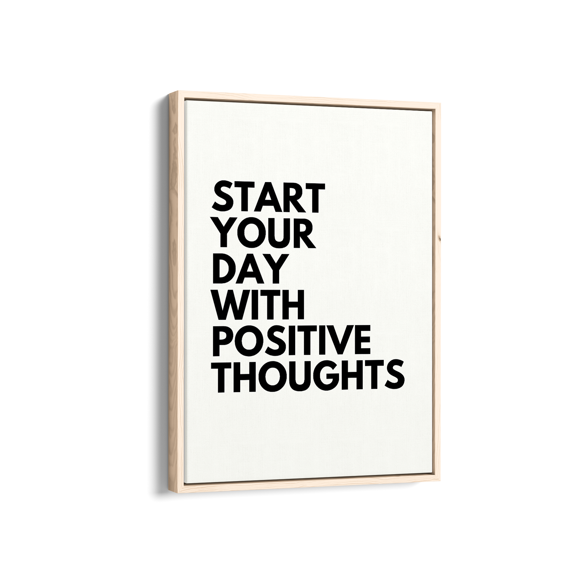 Start your day with positive thoughts Quote Wall Art