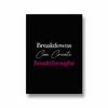 Breakdowns can create breakthroughs Quote Wall Art - The Mortal Soul