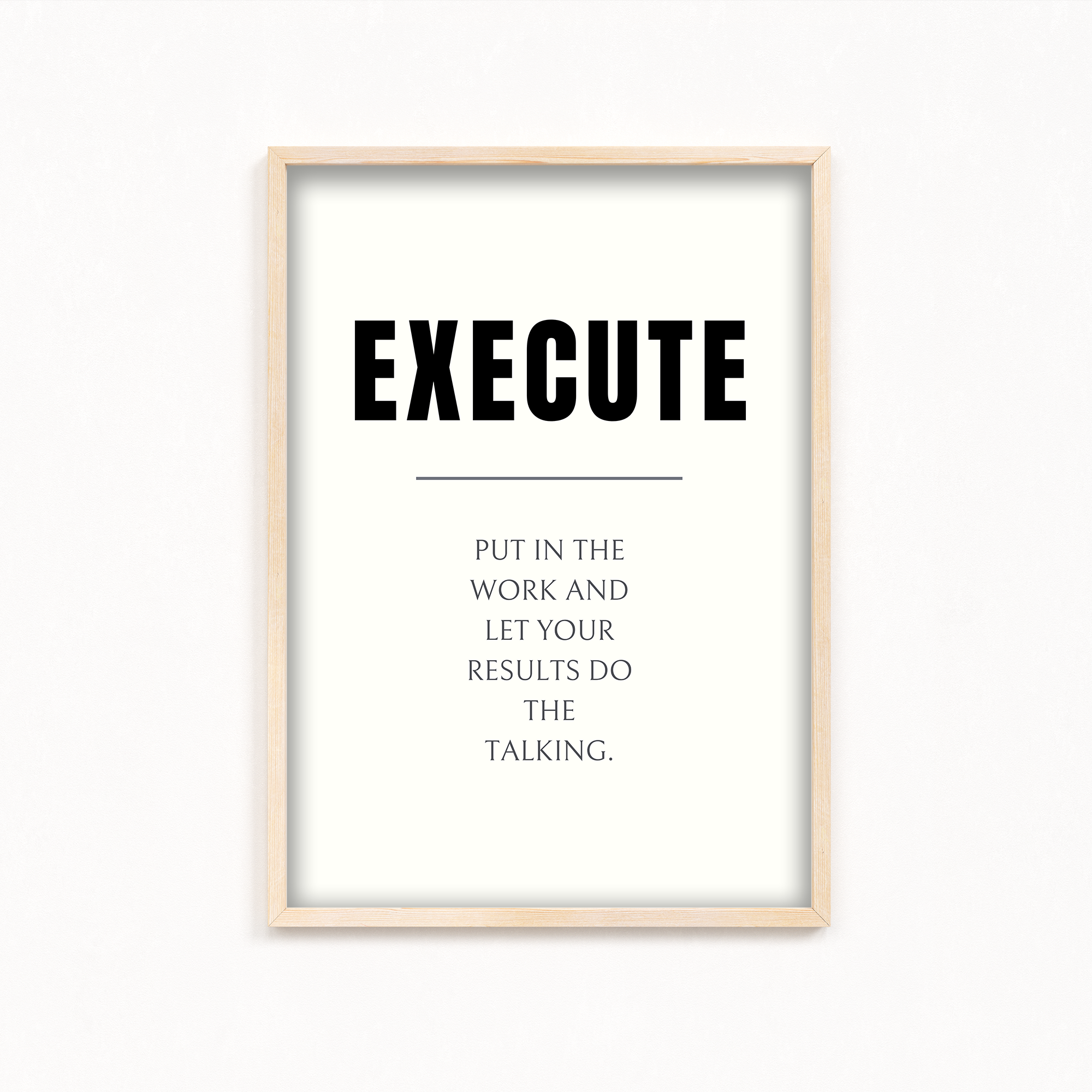 Execute Quote Wall Art