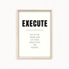 Execute Quote Wall Art