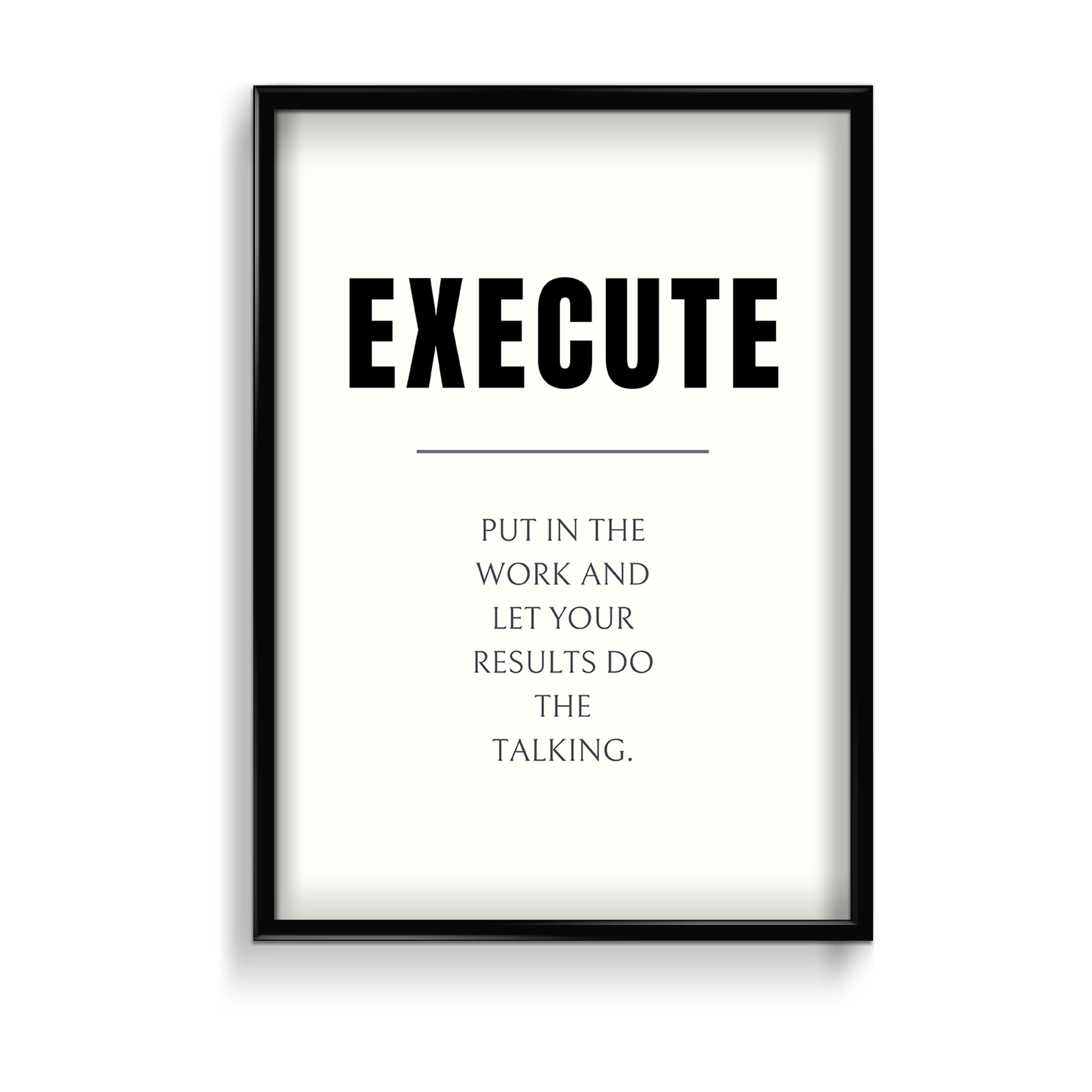 Execute Quote Wall Art