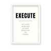 Execute Quote Wall Art