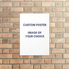Custom Paper Poster (Upload Image)