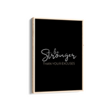 Be stronger than your excuses Wall Art