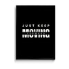 Just keep moving Poster