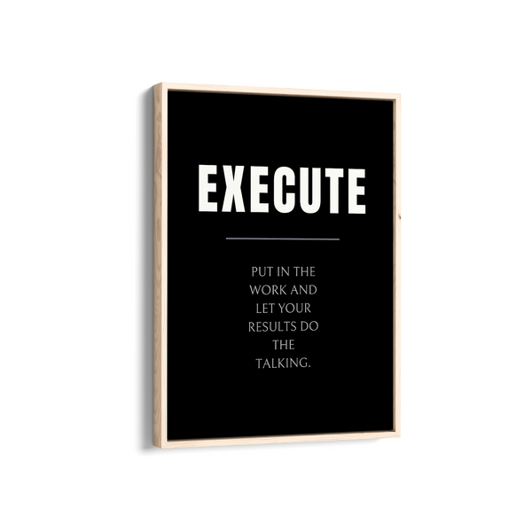 Execute Quote Wall Art