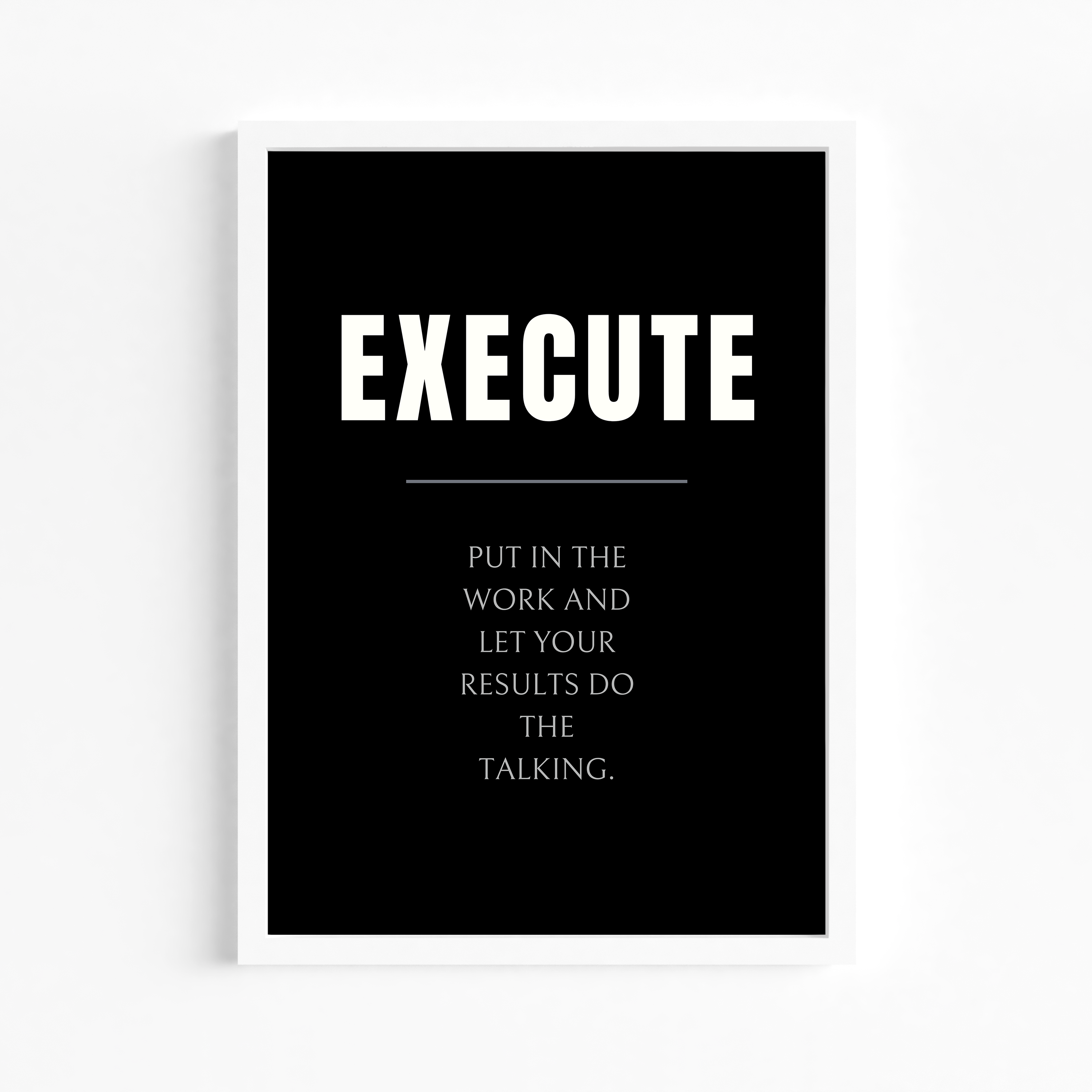 Execute Quote Wall Art