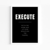 Execute Quote Wall Art