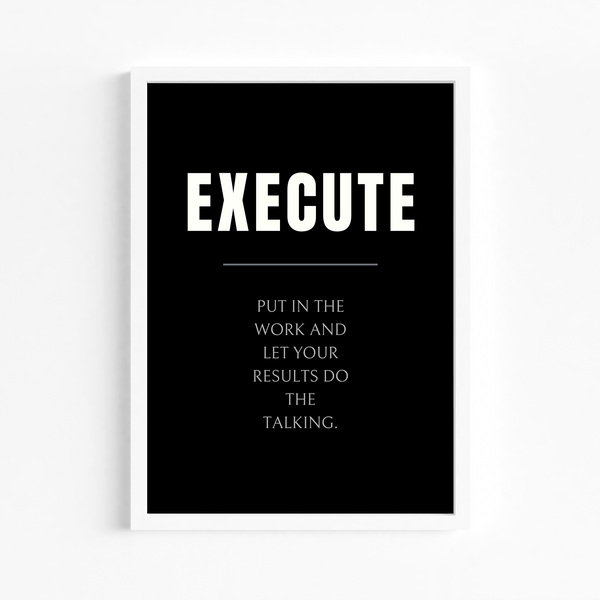 Execute Quote Wall Art