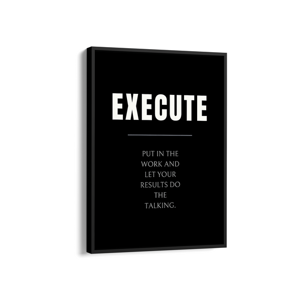 Execute Quote Wall Art