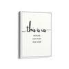 This is us Quote Wall Art