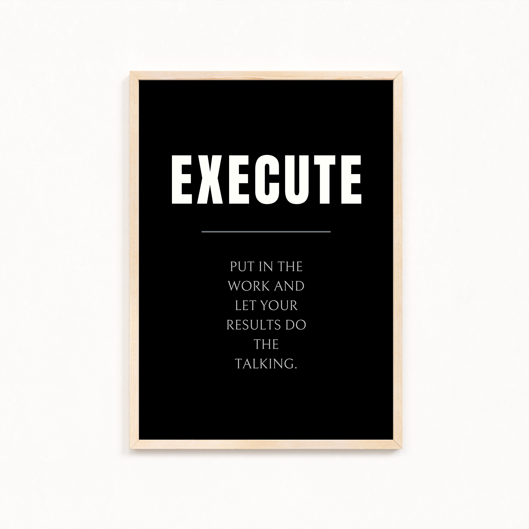 Execute Quote Wall Art