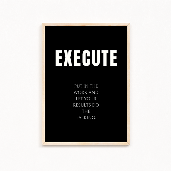 Execute Quote Wall Art