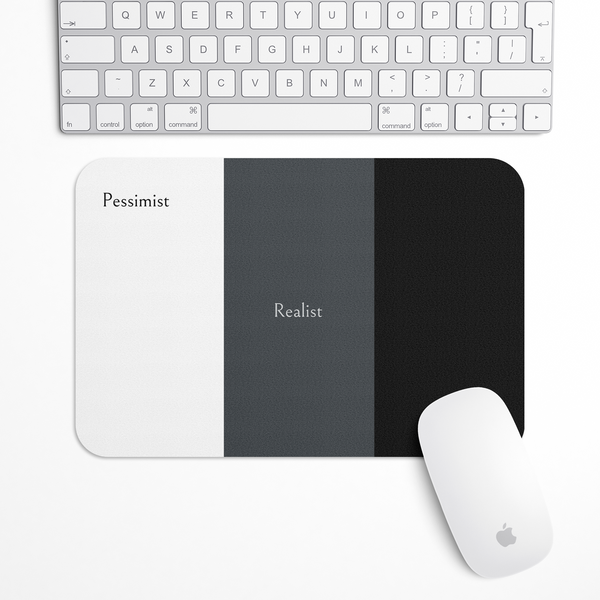 Pessimist Realist Optimist Gaming Mouse Pad