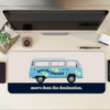 Love the journey more than the destination Desk Mat | Desk Pad | Mouse Pad