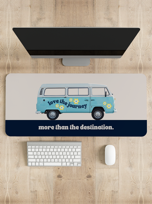 Love the journey more than the destination Desk Mat | Desk Pad | Mouse Pad