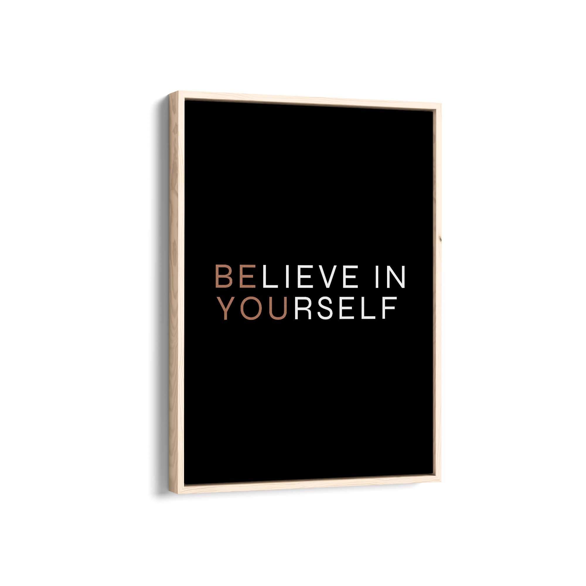 Believe in yourself Wall Art