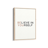 Believe in yourself Wall Art