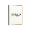 Believe in yourself Wall Art