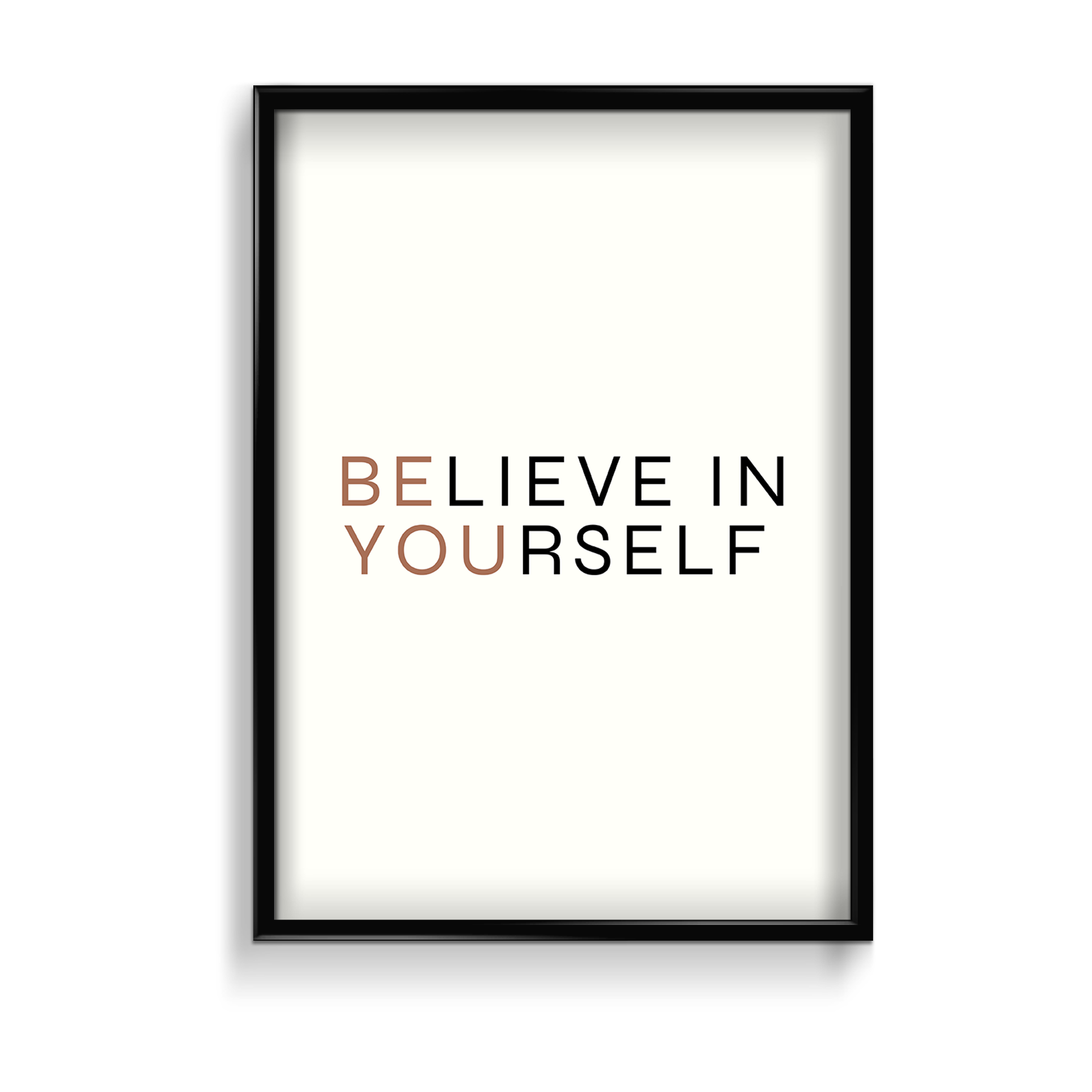 Believe in yourself Wall Art