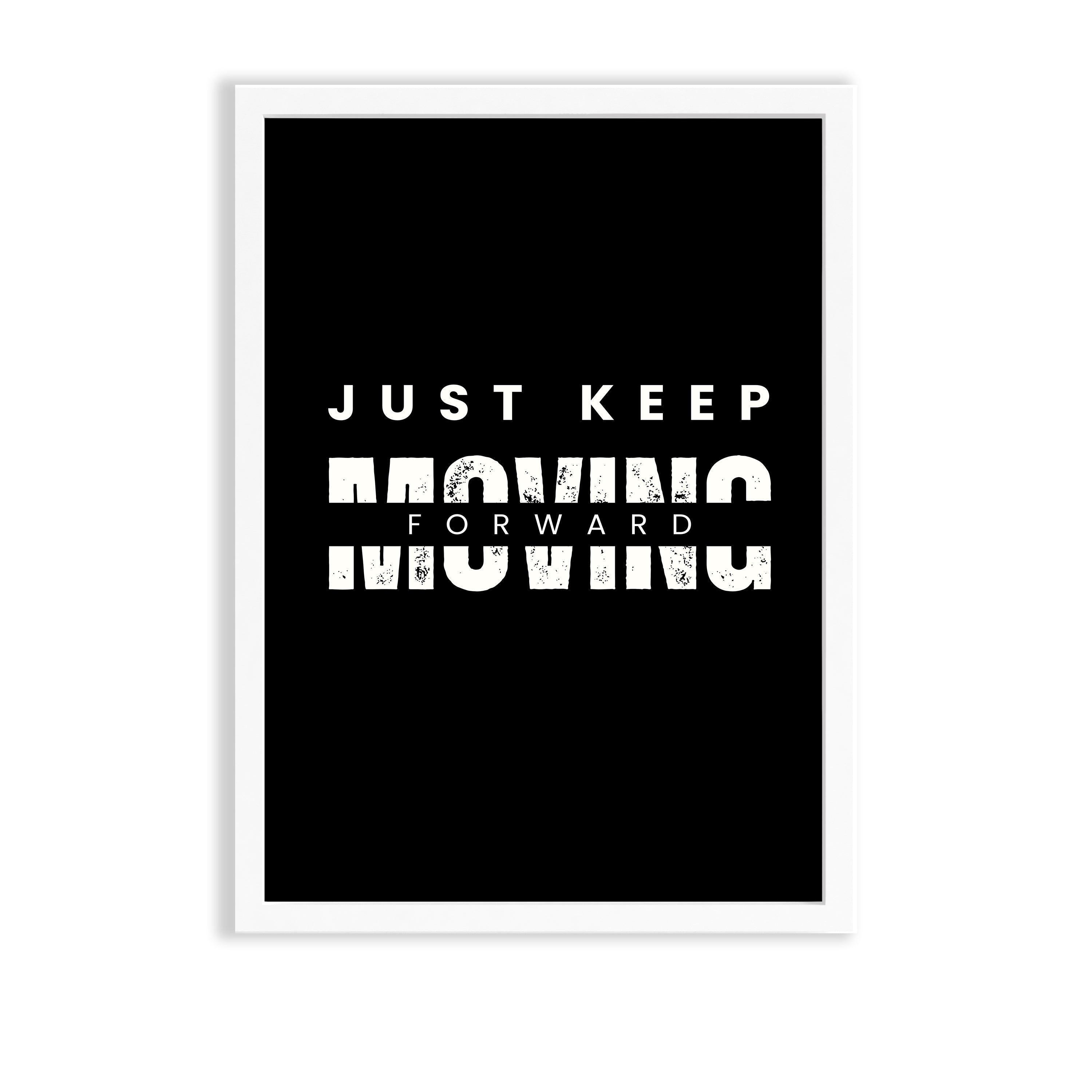 Just keep moving Poster