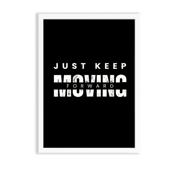 Just keep moving Poster
